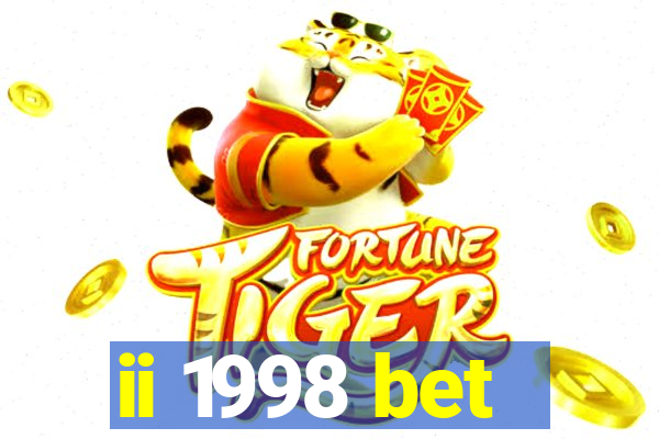 ii 1998 bet